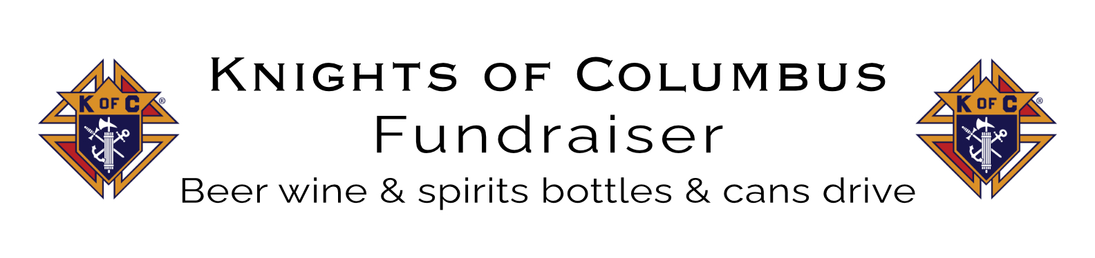 Knights Beer wine and spirit bottles and cans Fundraiser