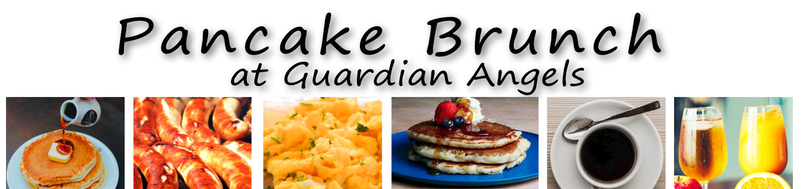Pancake Brunch at Guardian Angels showing pancakes, syrup, coffee tea and fruit