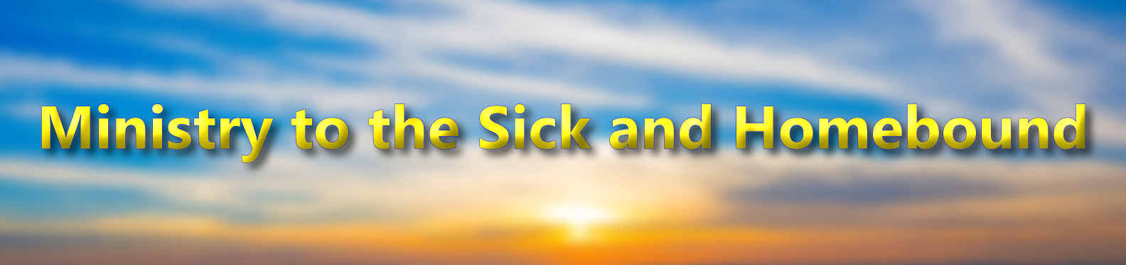 Ministry to the Sick and Homebound lettering on a warm sunset background