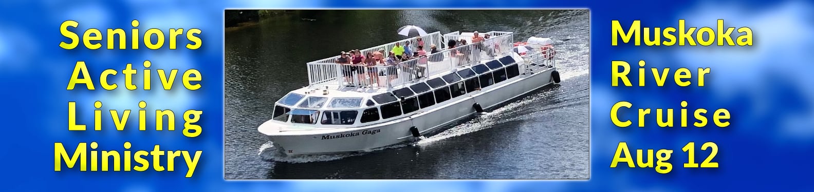 Seniors Active living ministry Muskoka River cruise Aug 12